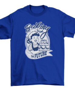 Retro Cartoon Baking the Future Quote T-Shirt
