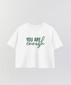 Gr You Are Enough Printed Crop T-Shirt